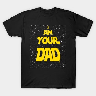 I Am Your Dad T-Shirt